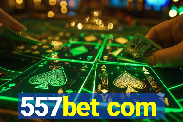 557bet com